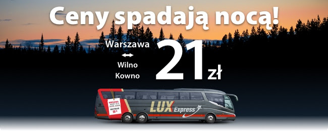 Nocą potanieją bilety w Lux Express. Przejazdy do Wilna lub Kowna za 21 PLN w jedną stronę
