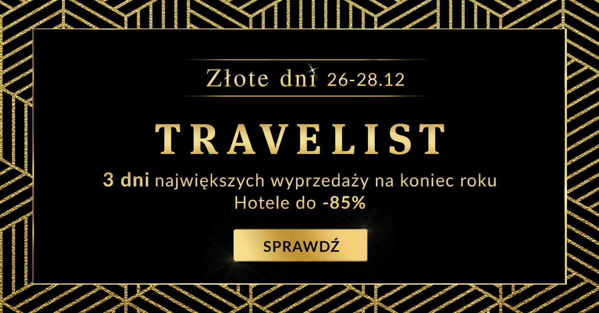 Ostatni dzień promocji w Travelist: noclegi z wyżywieniem od 129 PLN/pokój (dużo hoteli, również na ferie i wakacje)