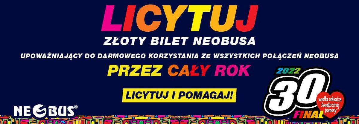#WOŚP: licytuj ZŁOTY BILET Neobusa i podróżuj przez cały rok tyle ile chcesz!