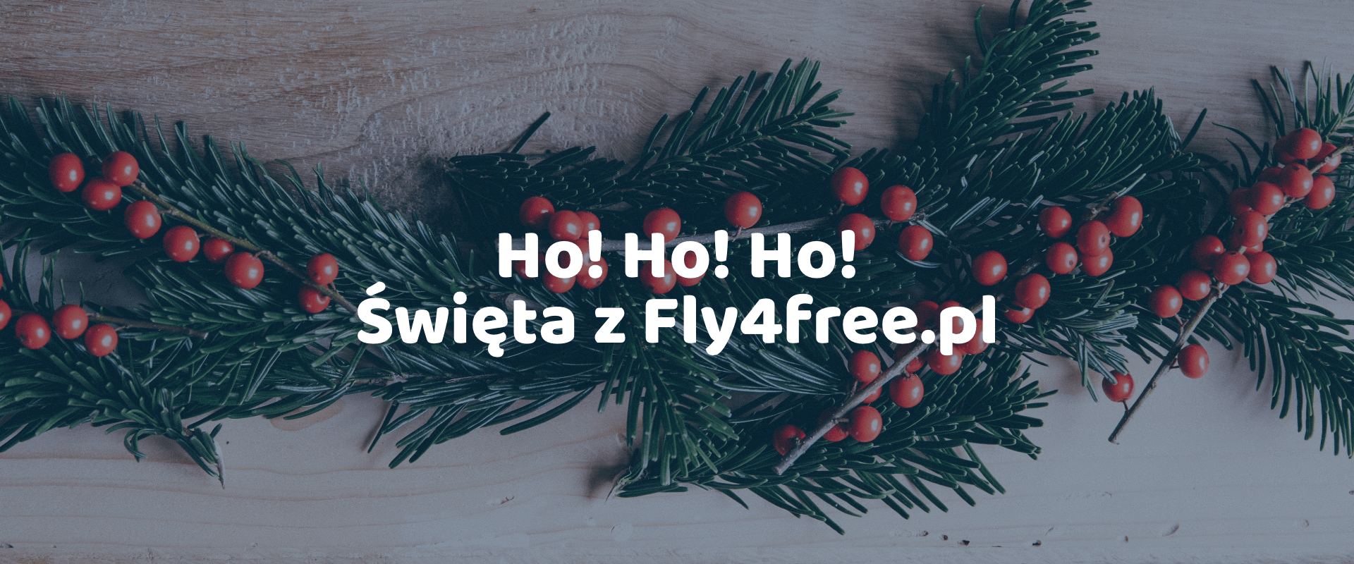 #hohoho Święta z Fly4free.pl z prezentami dla czytelników