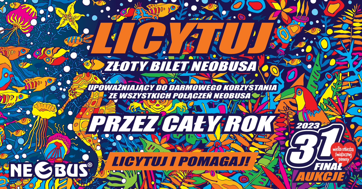 #WOŚP: licytuj ZŁOTY BILET Neobusa i podróżuj przez cały rok tyle ile chcesz!