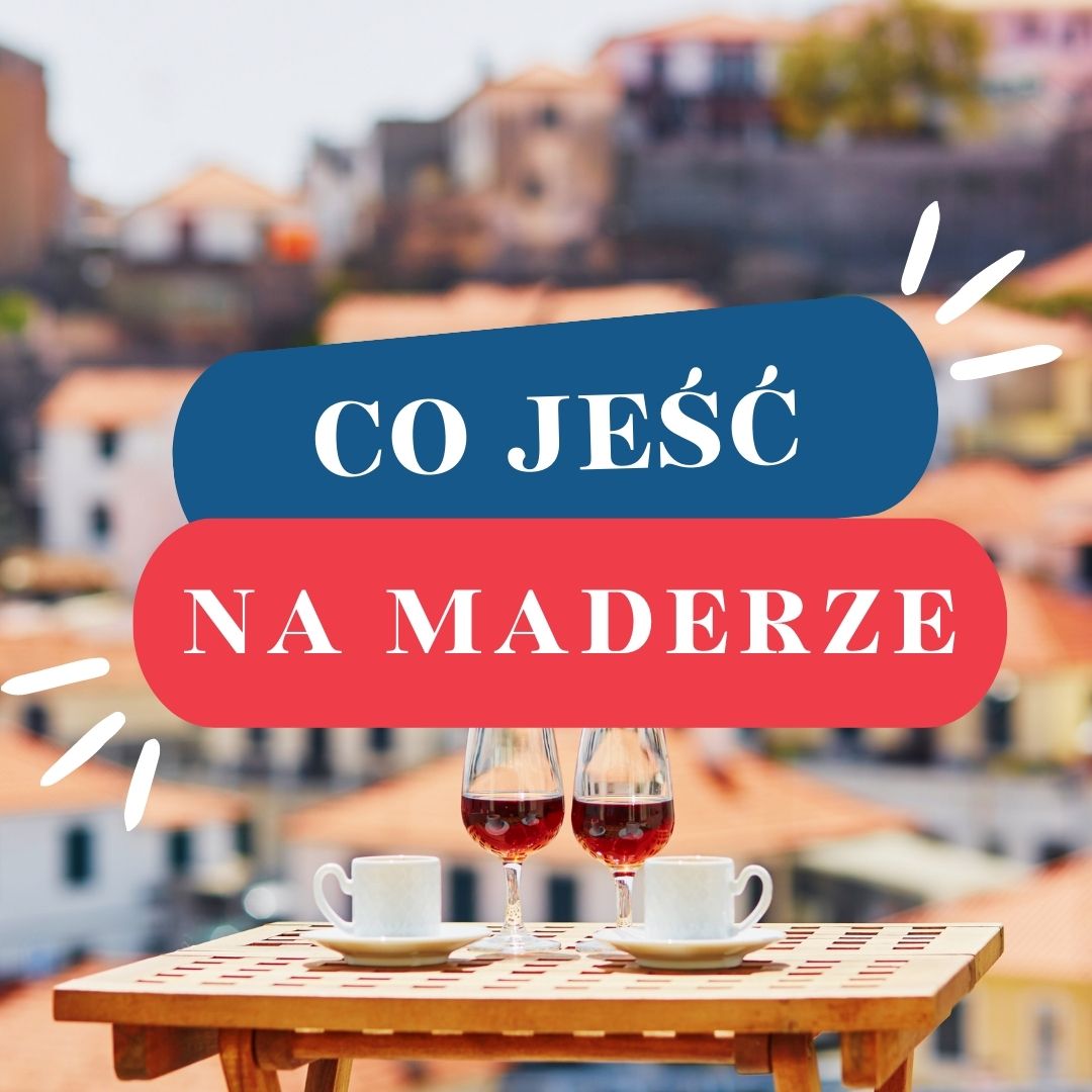 Co zjeść na Maderze?