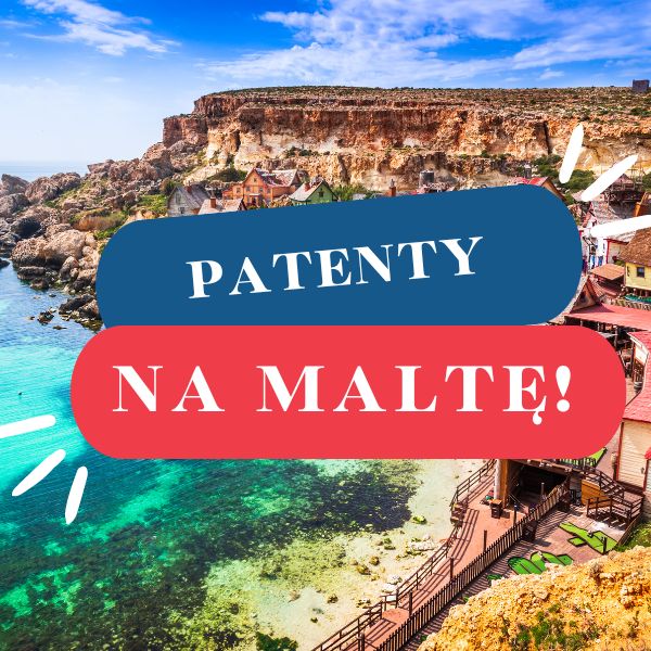 Patenty na Maltę!