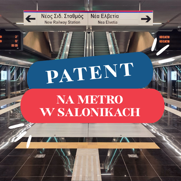 Patent na metro w Salonikach