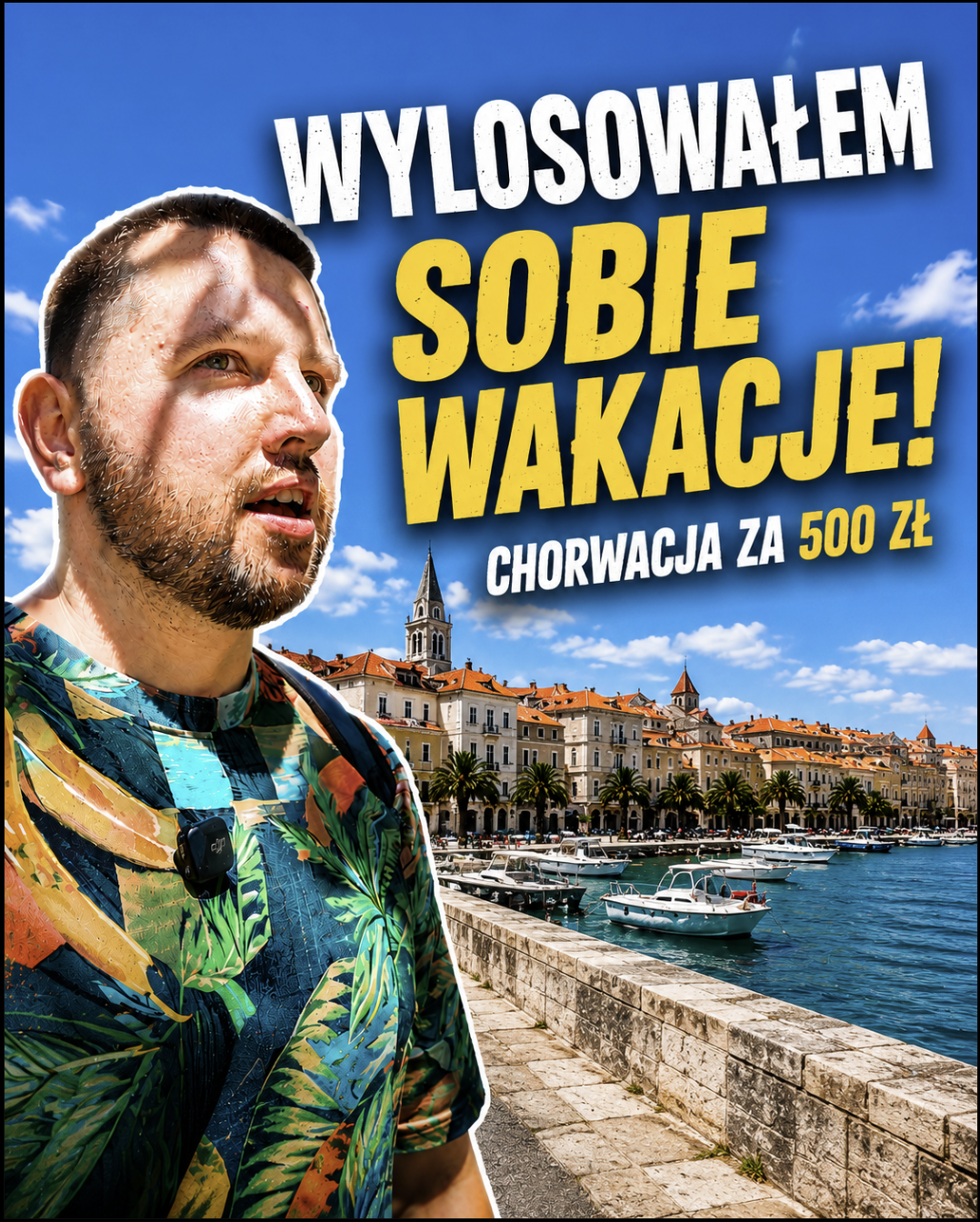 Wylosowałem sobie wakacje
